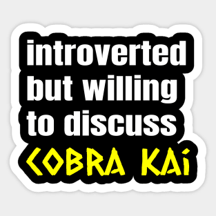 Cobra Kai Introverted Sticker